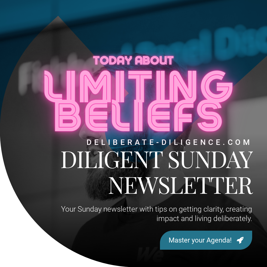 Diligent Sunday Newsletter / Issue #22 about the Top 16 Limiting Beliefs in the Corporate World
